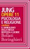 [Jung's Collected Works 11] • Opere vol. 11 · Psicologia e religione